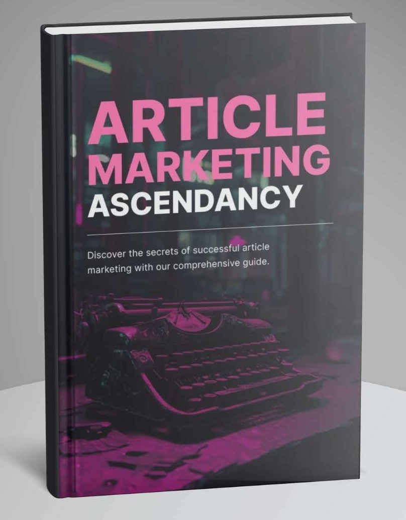 Article Marketing Ascendancy